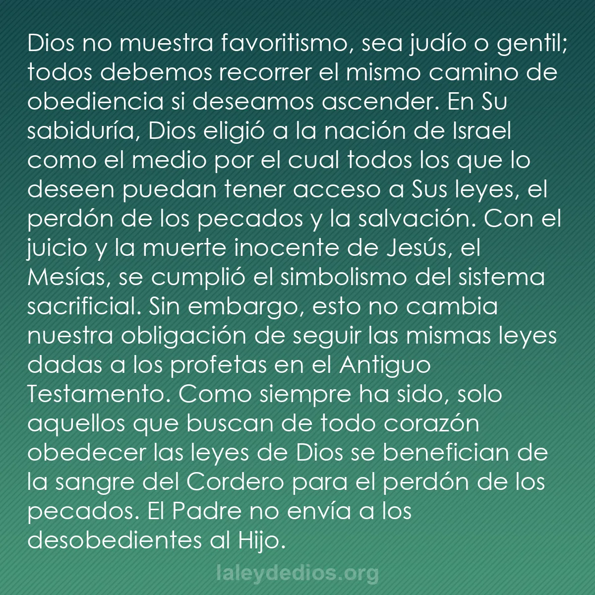 b0305 - Post sobre la Ley de Dios: Dios no muestra favoritismo, sea judío o gentil; todos debemos...