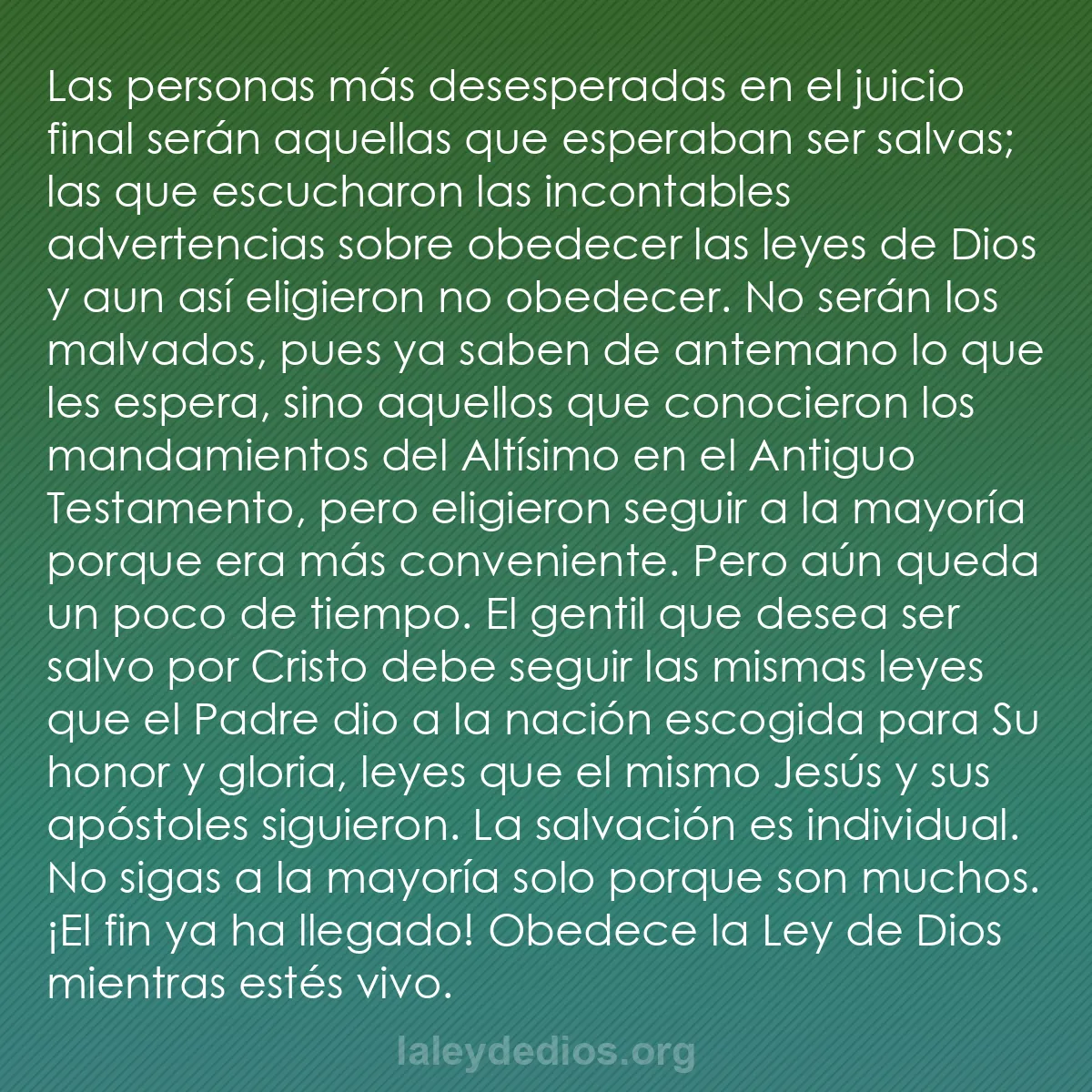 b0310 - Post sobre la Ley de Dios: Las personas más desesperadas en el juicio final serán aquellas...