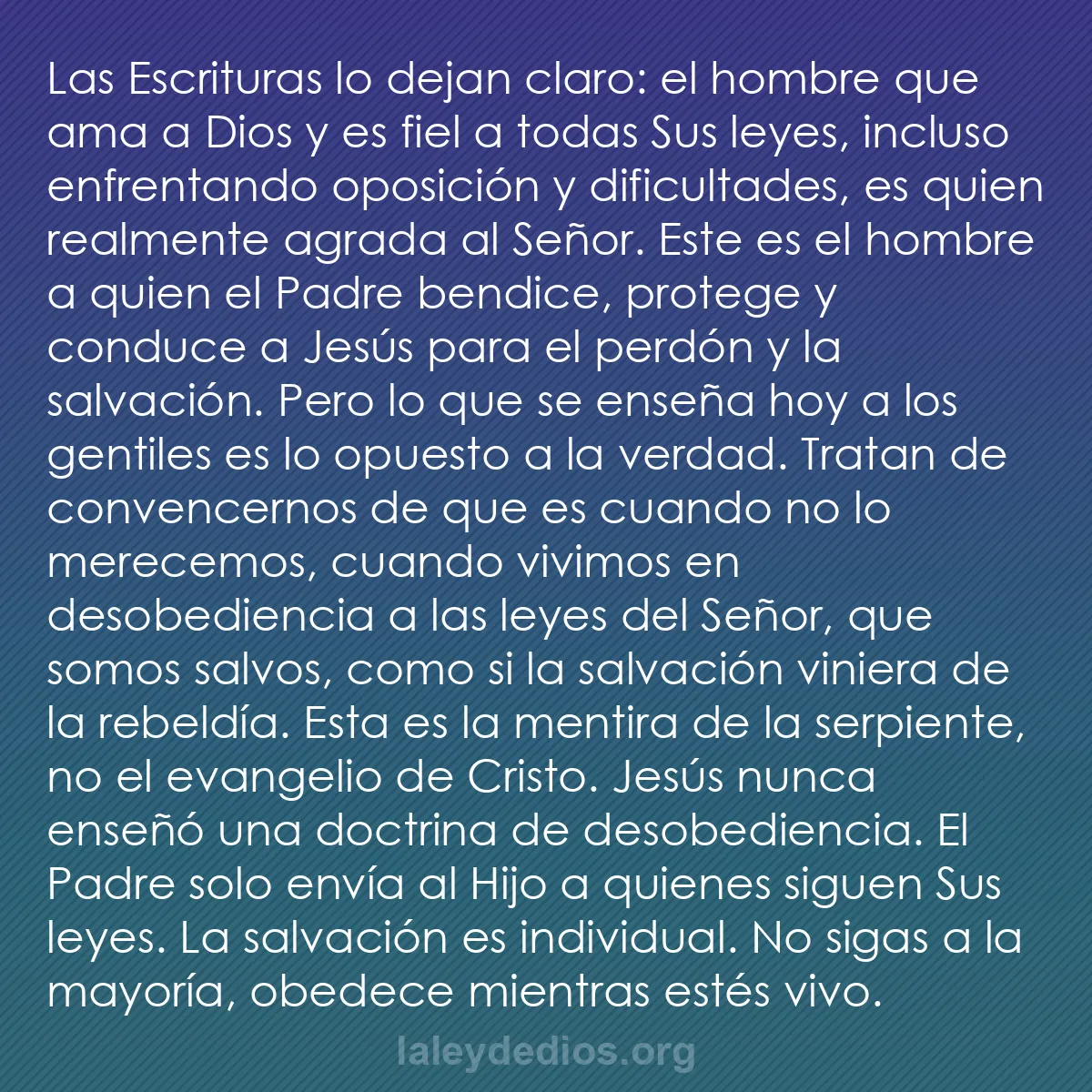 b0317 - Post sobre la Ley de Dios: Las Escrituras lo dejan claro: el hombre que ama a Dios y es...