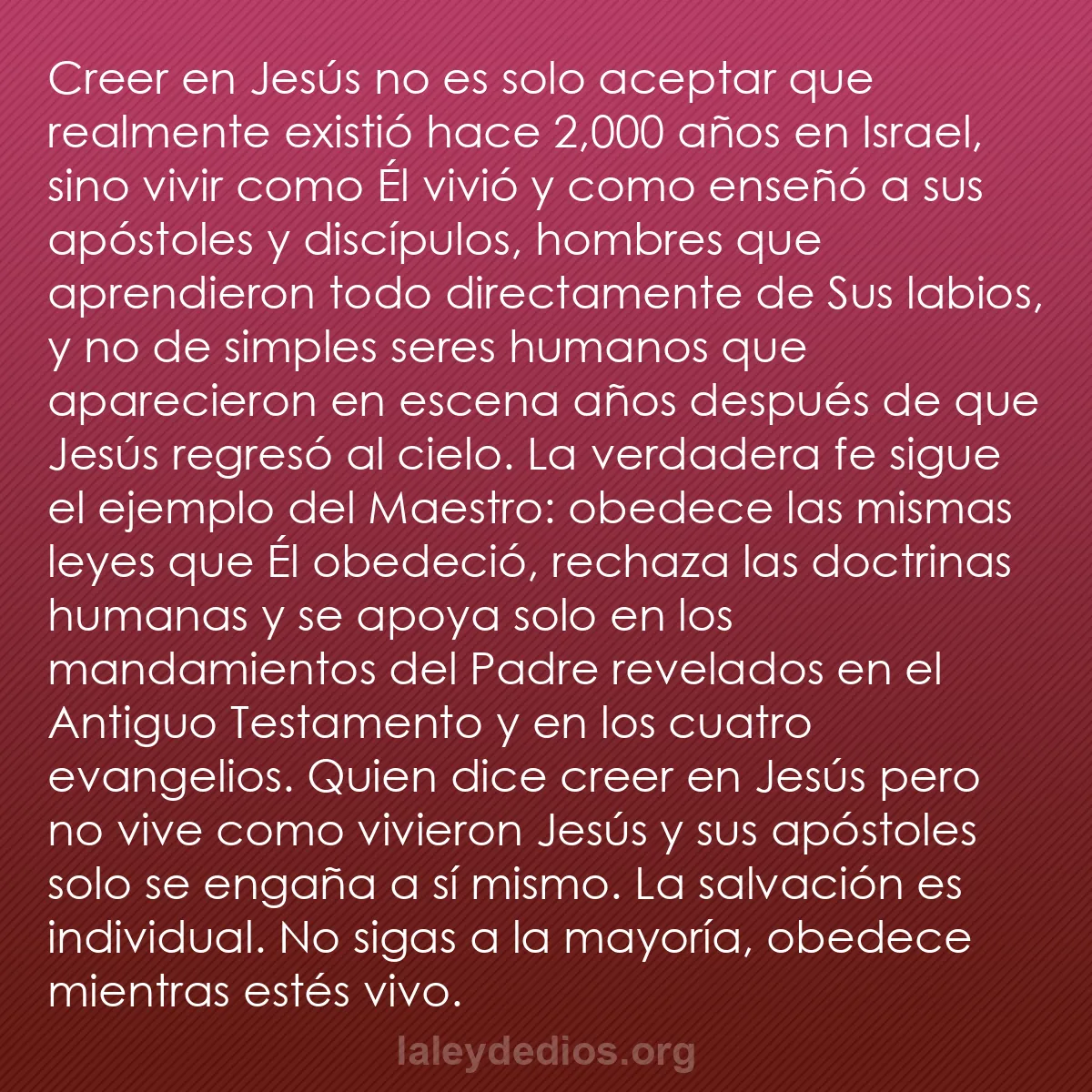 b0319 - Post sobre la Ley de Dios: Creer en Jesús no es solo aceptar que realmente existió hace...