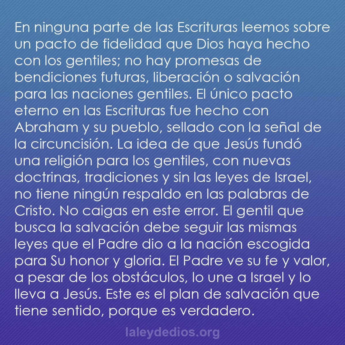 b0327 - Post sobre la Ley de Dios: En ninguna parte de las Escrituras leemos sobre un pacto de...