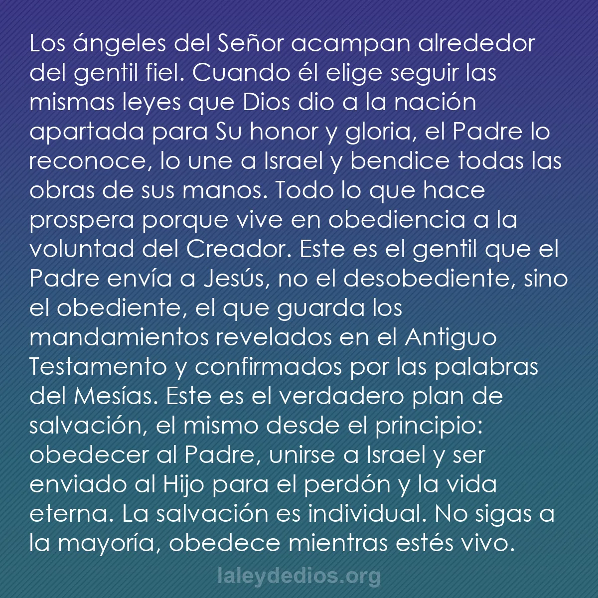 b0337 - Post sobre la Ley de Dios: Los ángeles del Señor acampan alrededor del gentil fiel. Cuando...