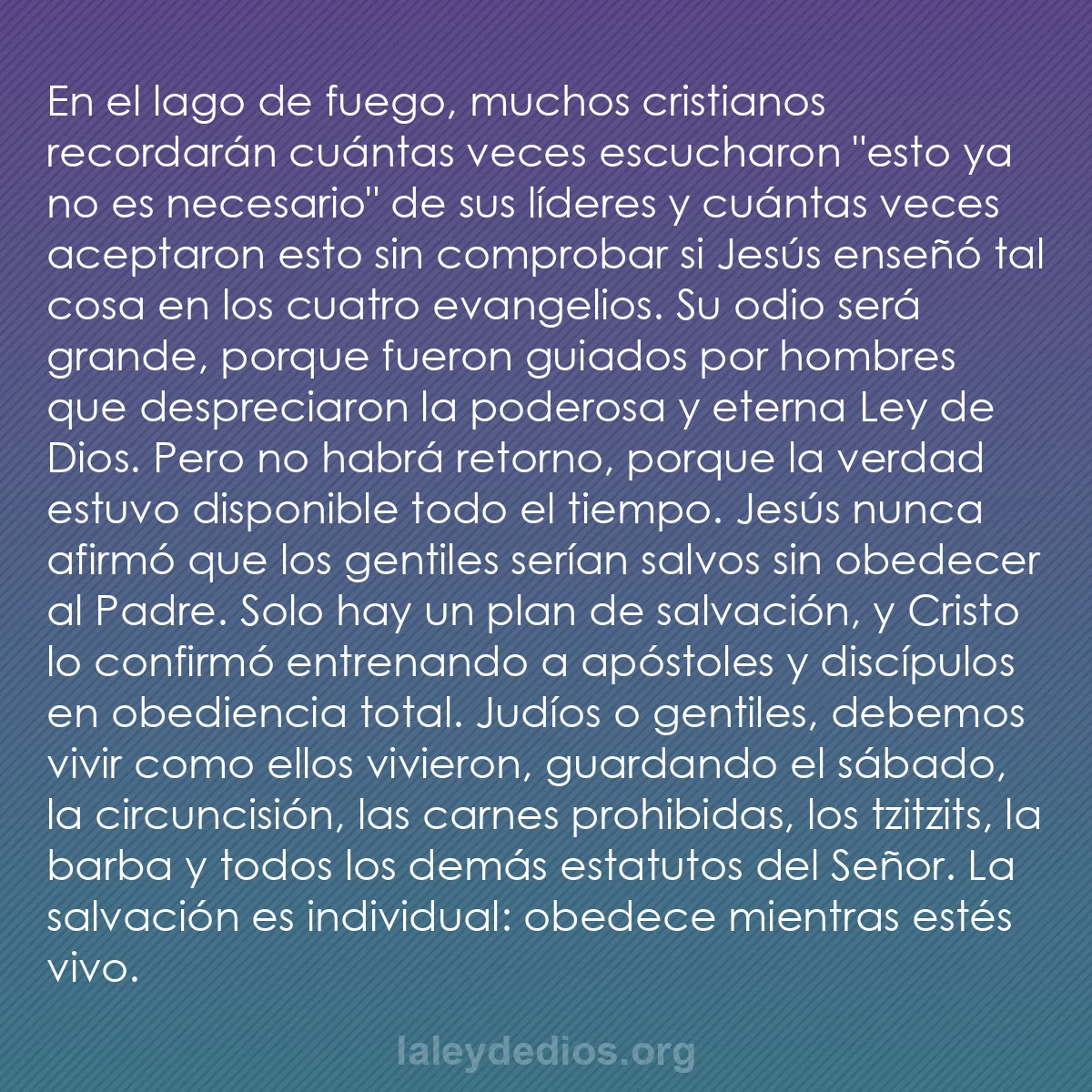 b0342 - Post sobre la Ley de Dios: En el lago de fuego, muchos cristianos recordarán cuántas veces...