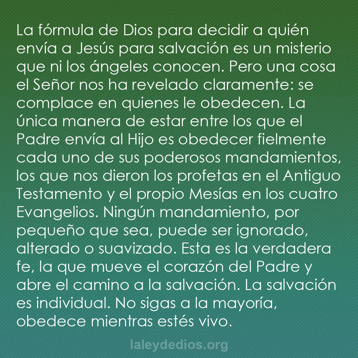 b0350 - Post sobre la Ley de Dios: La fórmula de Dios para decidir a quién envía a Jesús para salvación...