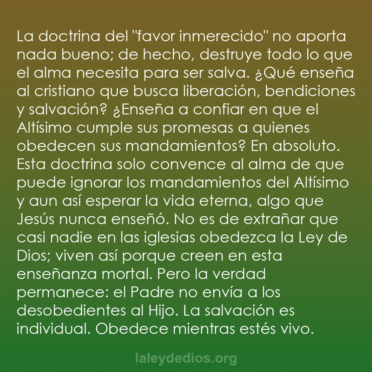 b0356 - Post sobre la Ley de Dios: La doctrina del "favor inmerecido" no aporta nada bueno; de...