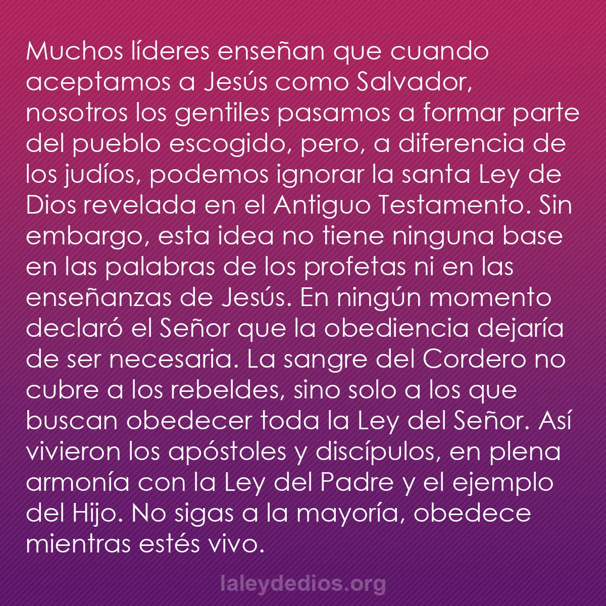b0361 - Post sobre la Ley de Dios: Muchos líderes enseñan que cuando aceptamos a Jesús como Salvador,...