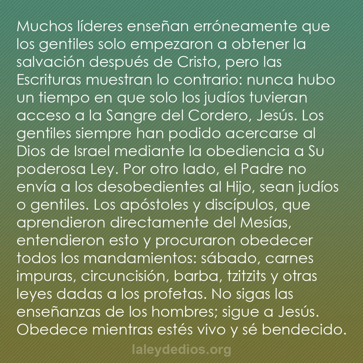 b0363 - Post sobre la Ley de Dios: Muchos líderes enseñan erróneamente que los gentiles solo empezaron...