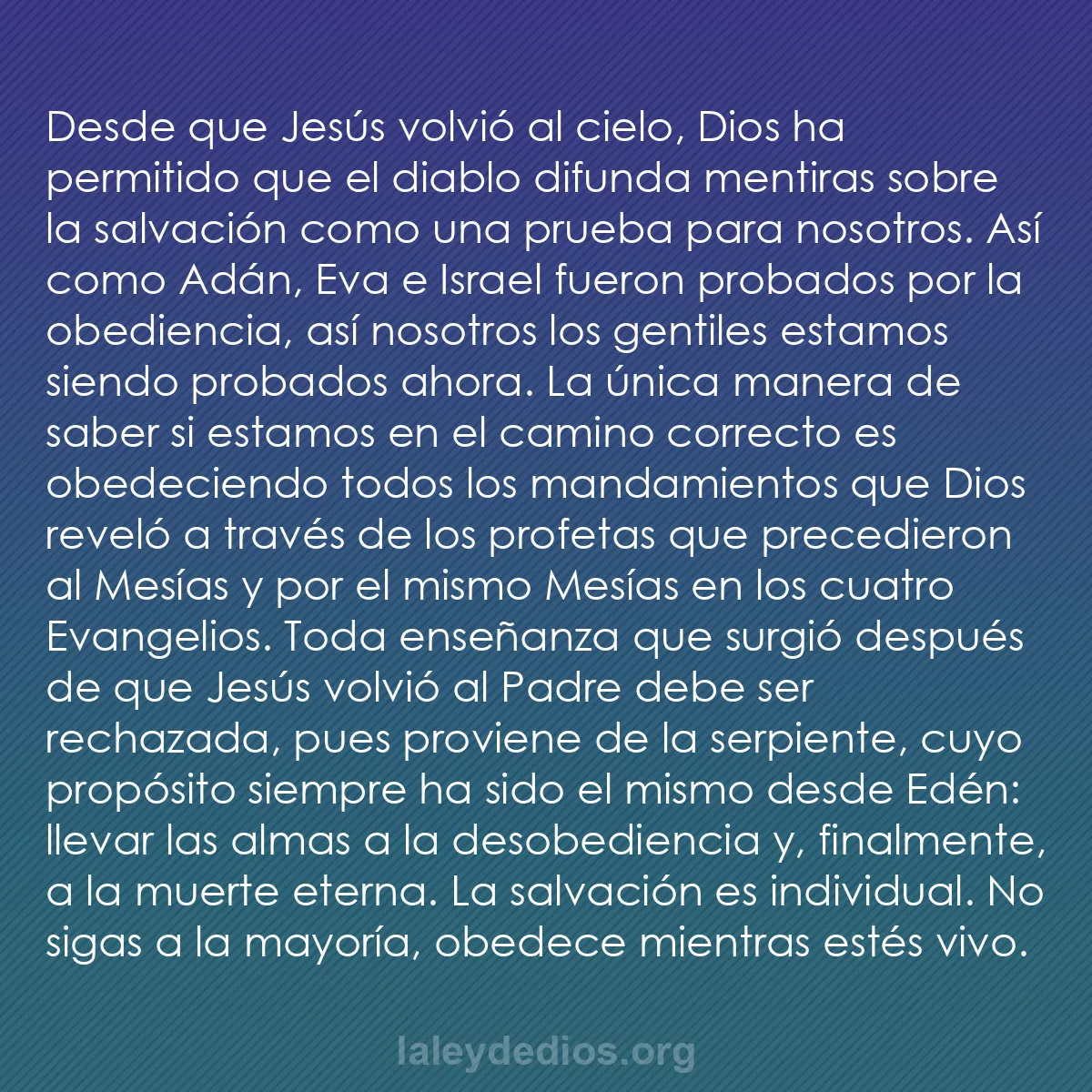 b0377 - Post sobre la Ley de Dios: Desde que Jesús volvió al cielo, Dios ha permitido que el diablo...