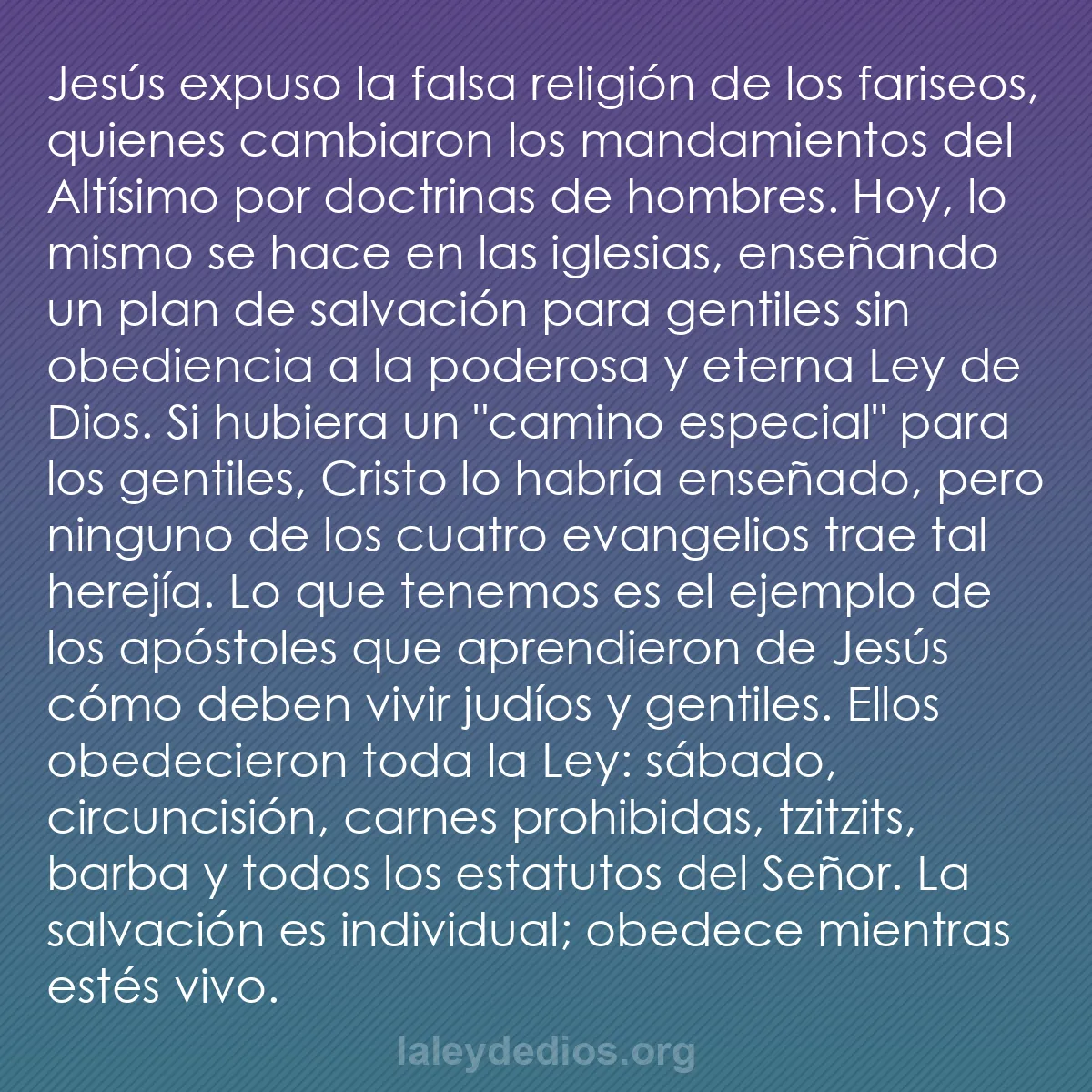 b0382 - Post sobre la Ley de Dios: Jesús expuso la falsa religión de los fariseos, quienes cambiaron...