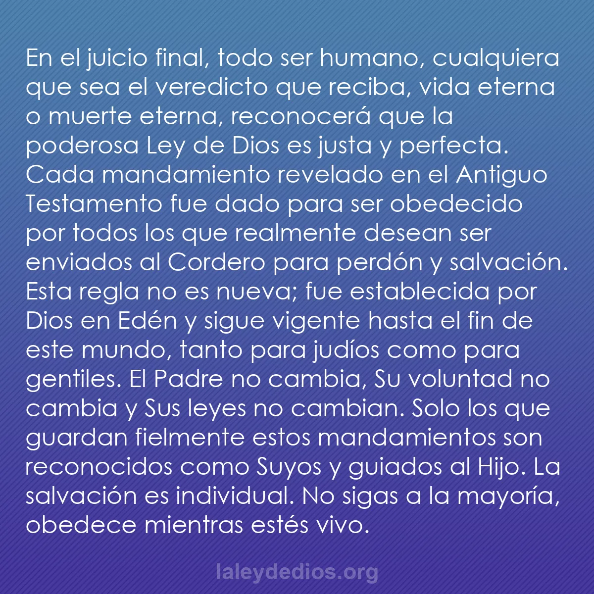 b0387 - Post sobre la Ley de Dios: En el juicio final, todo ser humano, cualquiera que sea el veredicto...