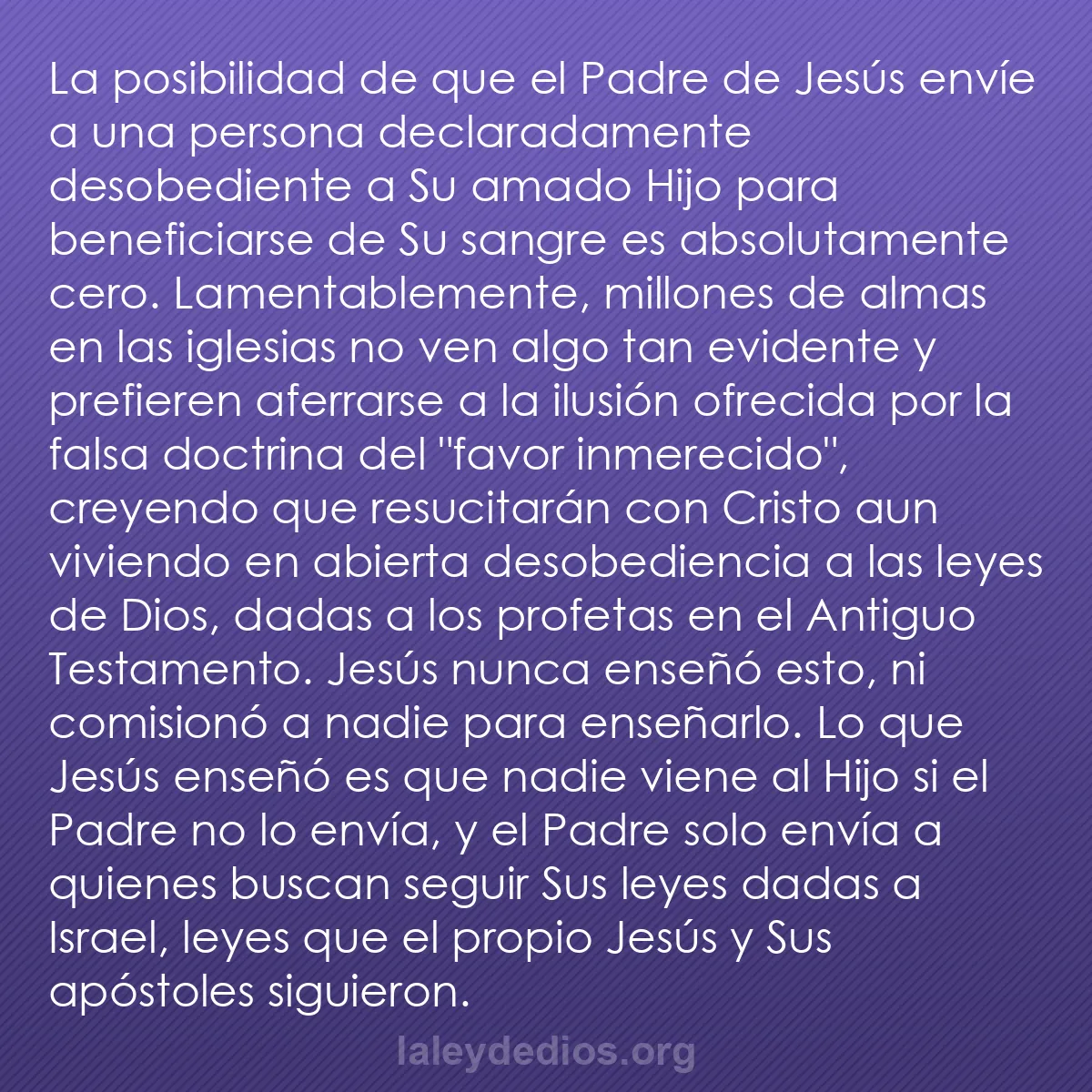 b0398 - Post sobre la Ley de Dios: La posibilidad de que el Padre de Jesús envíe a una persona...