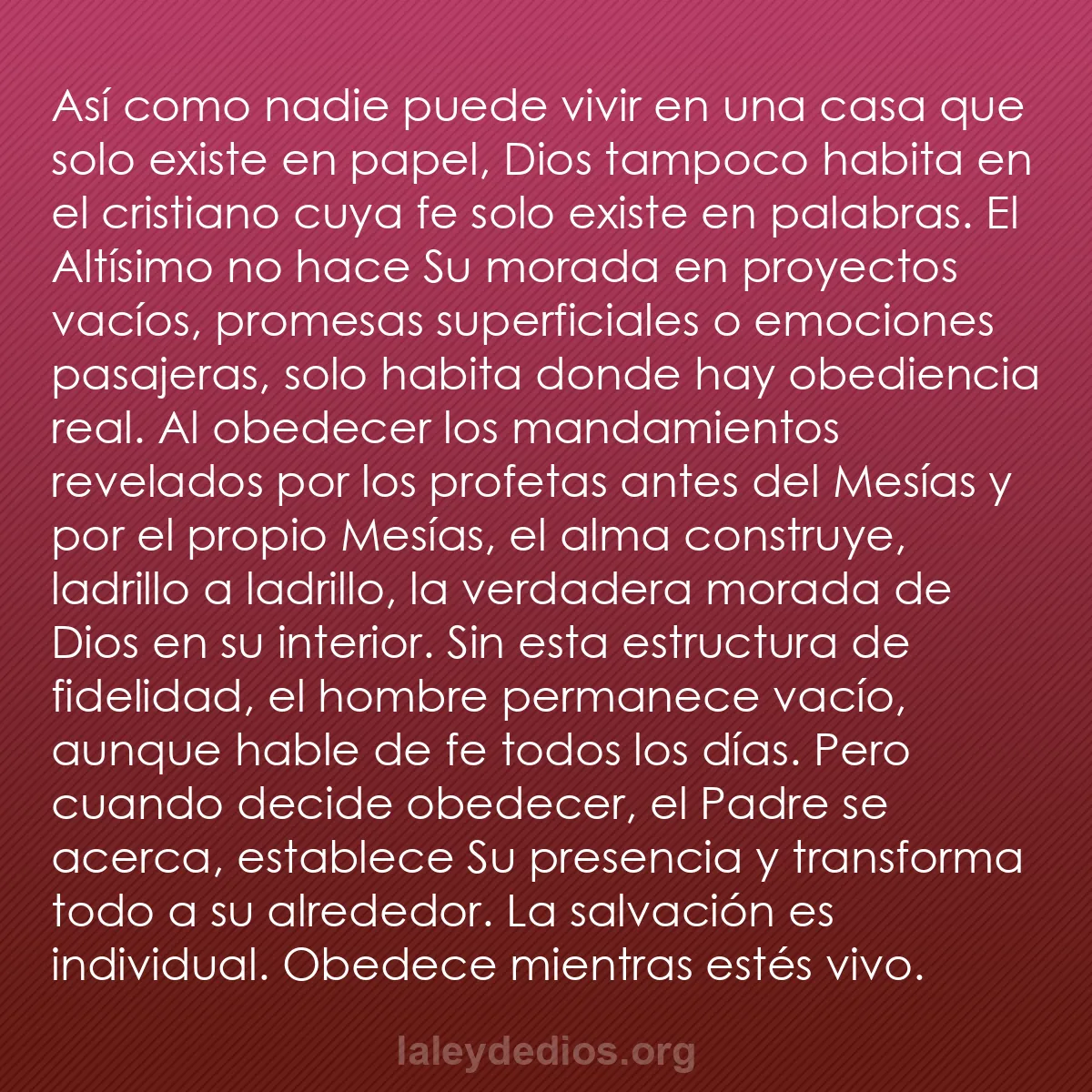 b0399 - Post sobre la Ley de Dios: Así como nadie puede vivir en una casa que solo existe en papel,...