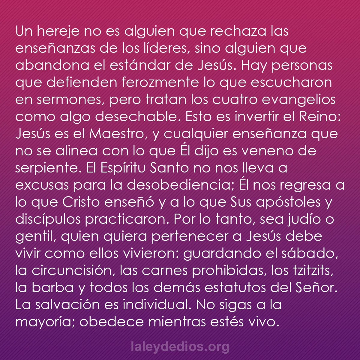b0401 - Post sobre la Ley de Dios: Un hereje no es alguien que rechaza las enseñanzas de los líderes,...