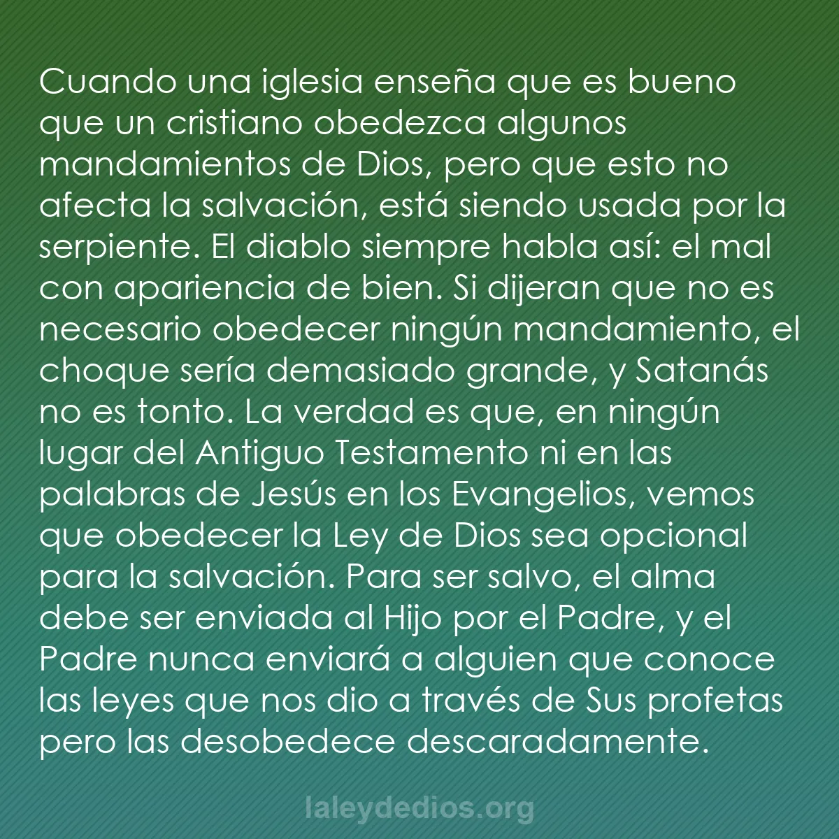 b0410 - Post sobre la Ley de Dios: Cuando una iglesia enseña que es bueno que un cristiano obedezca...