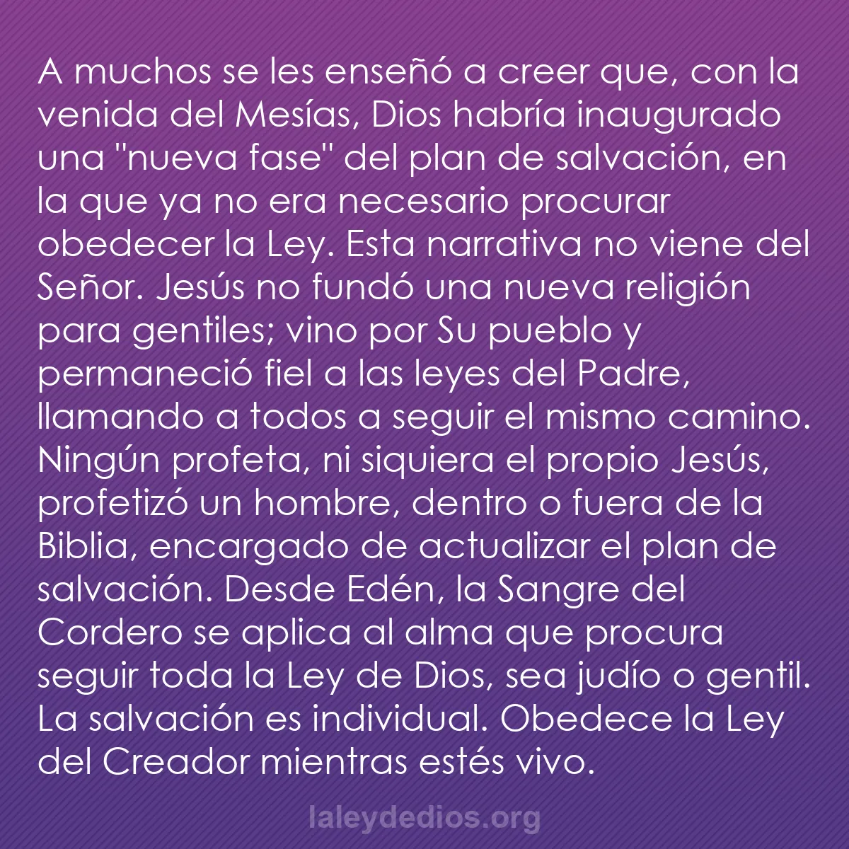 b0411 - Post sobre la Ley de Dios: A muchos se les enseñó a creer que, con la venida del Mesías,...