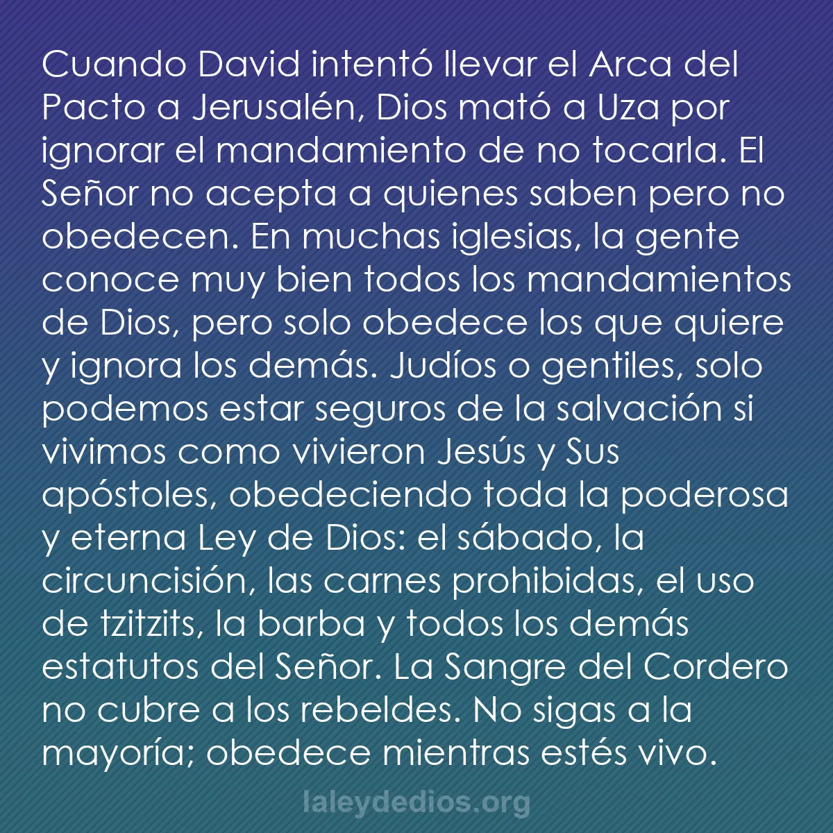 b0417 - Post sobre la Ley de Dios: Cuando David intentó llevar el Arca del Pacto a Jerusalén, Dios...