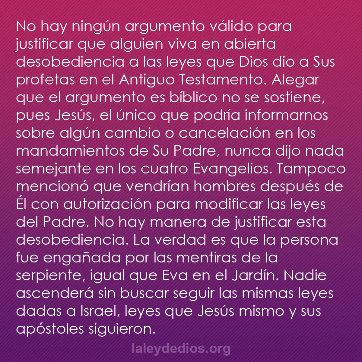 b0421 - Post sobre la Ley de Dios: No hay ningún argumento válido para justificar que alguien viva...