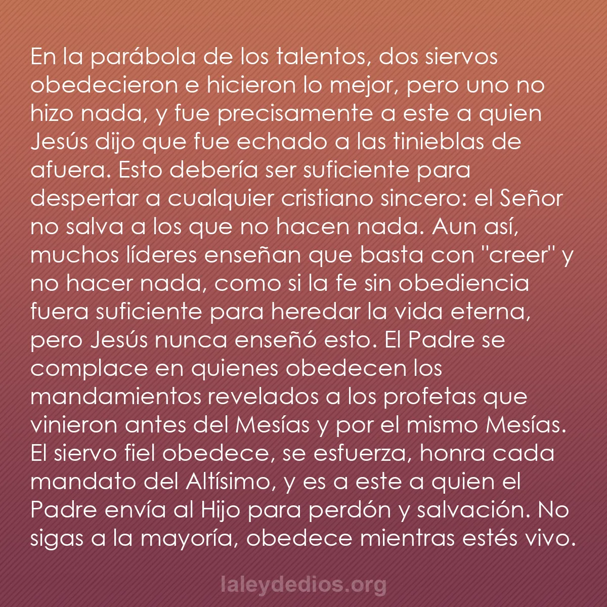 b0426 - Post sobre la Ley de Dios: En la parábola de los talentos, dos siervos obedecieron e hicieron...