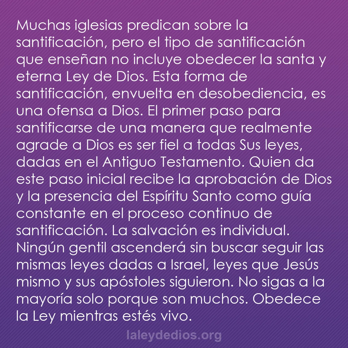 b0431 - Post sobre la Ley de Dios: Muchas iglesias predican sobre la santificación, pero el tipo...