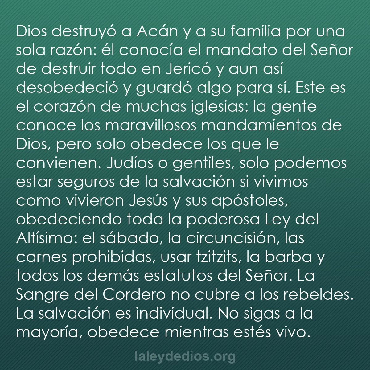 b0440 - Post sobre la Ley de Dios: Dios destruyó a Acán y a su familia por una sola razón: él conocía...