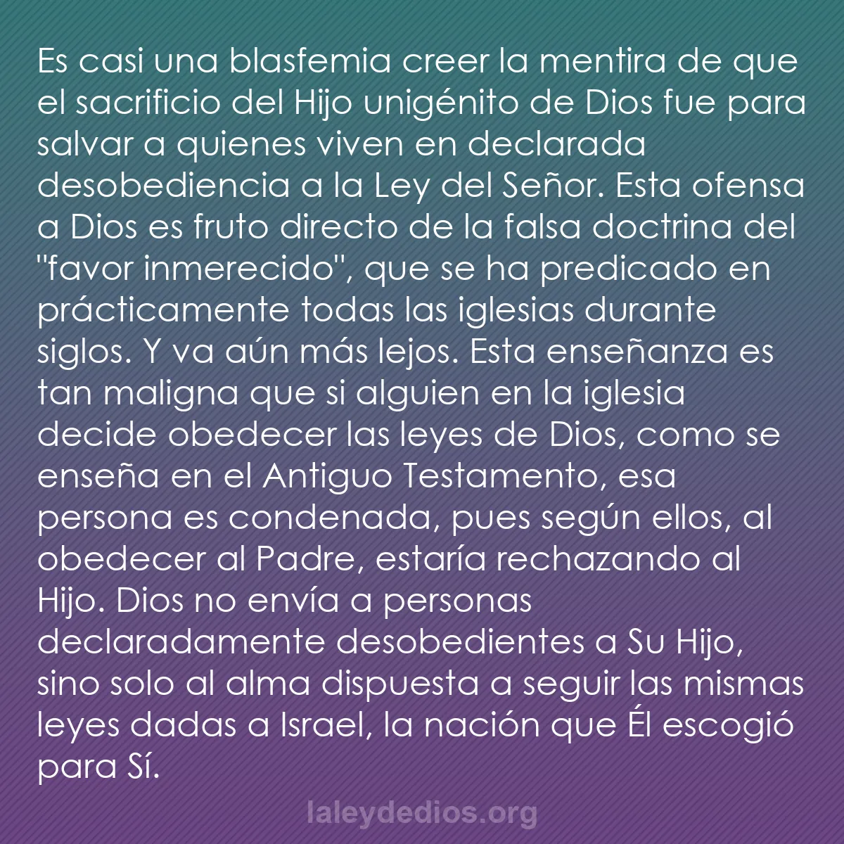 b0444 - Post sobre la Ley de Dios: Es casi una blasfemia creer la mentira de que el sacrificio...