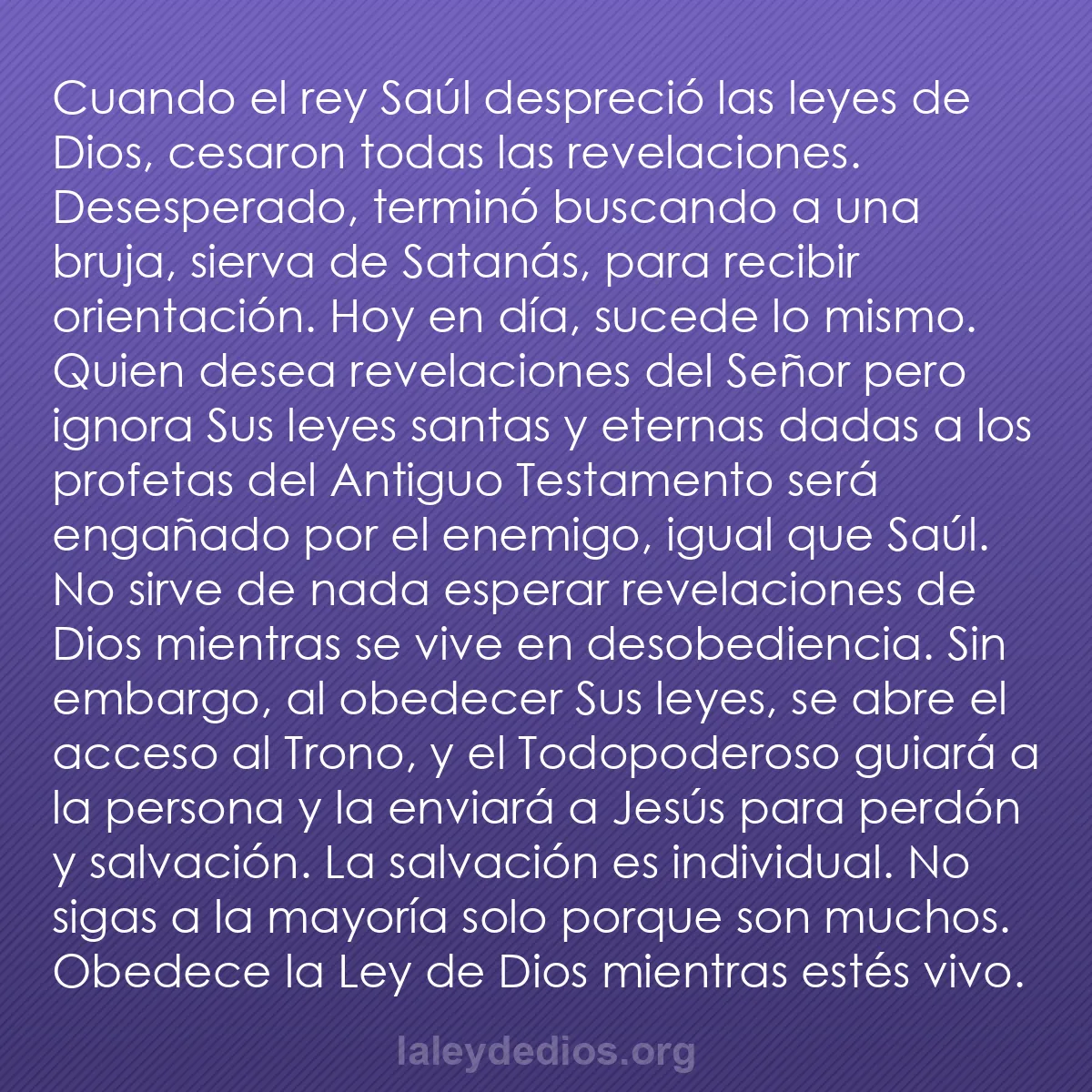 b0458 - Post sobre la Ley de Dios: Cuando el rey Saúl despreció las leyes de Dios, cesaron todas...
