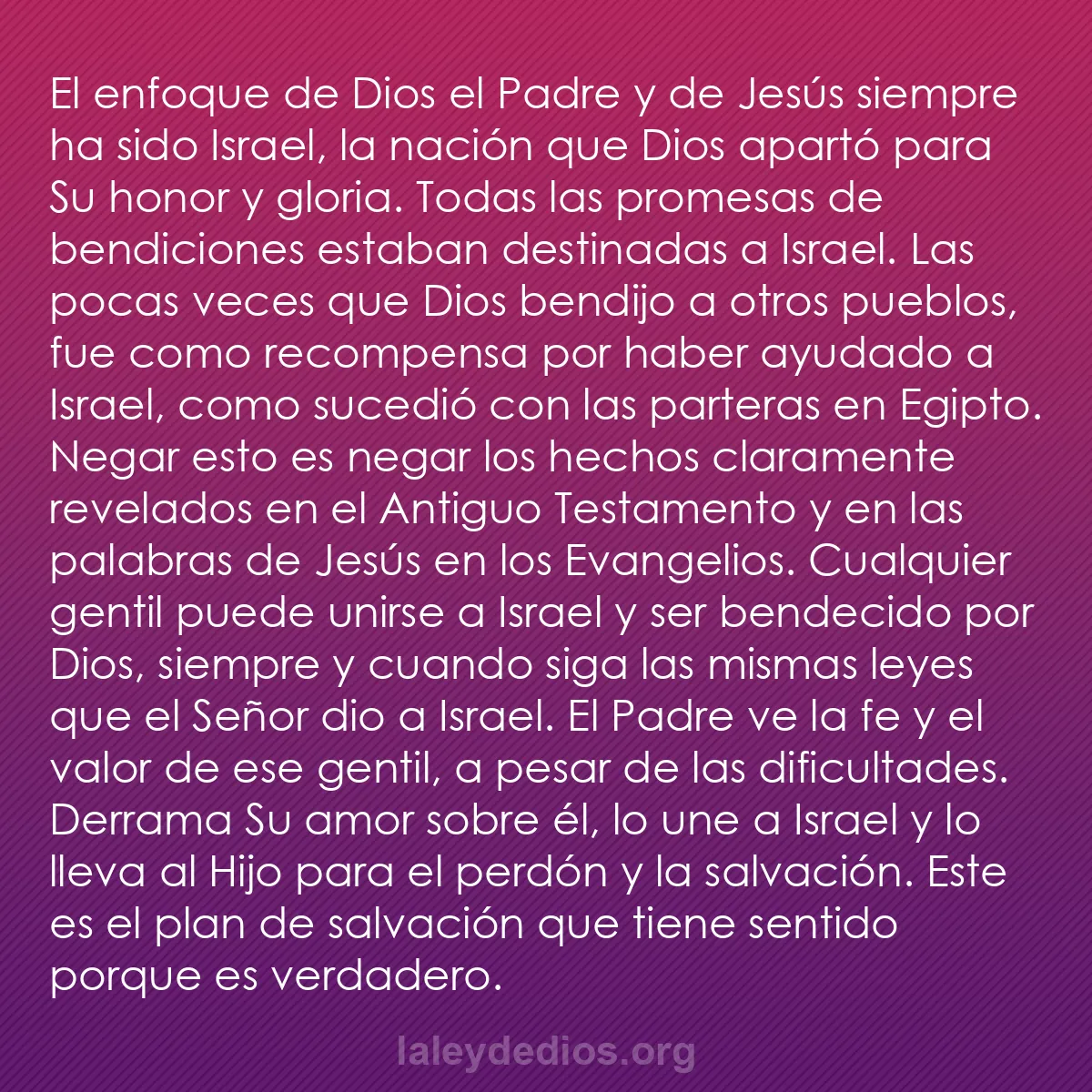 b0461 - Post sobre la Ley de Dios: El enfoque de Dios el Padre y de Jesús siempre ha sido Israel,...