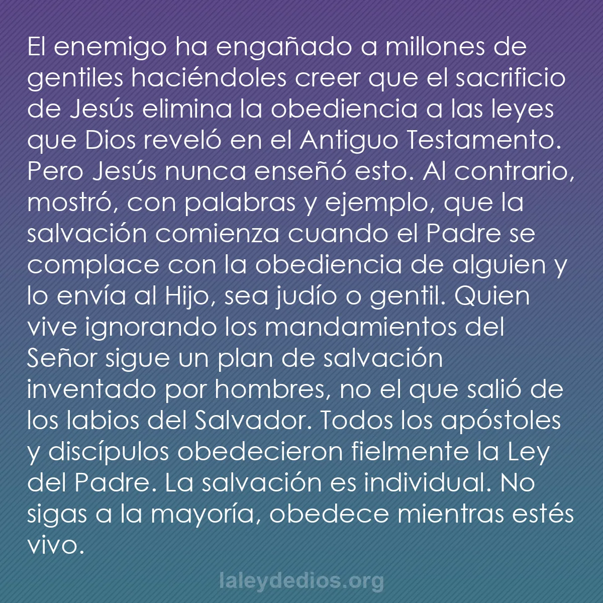 b0462 - Post sobre la Ley de Dios: El enemigo ha engañado a millones de gentiles haciéndoles creer...