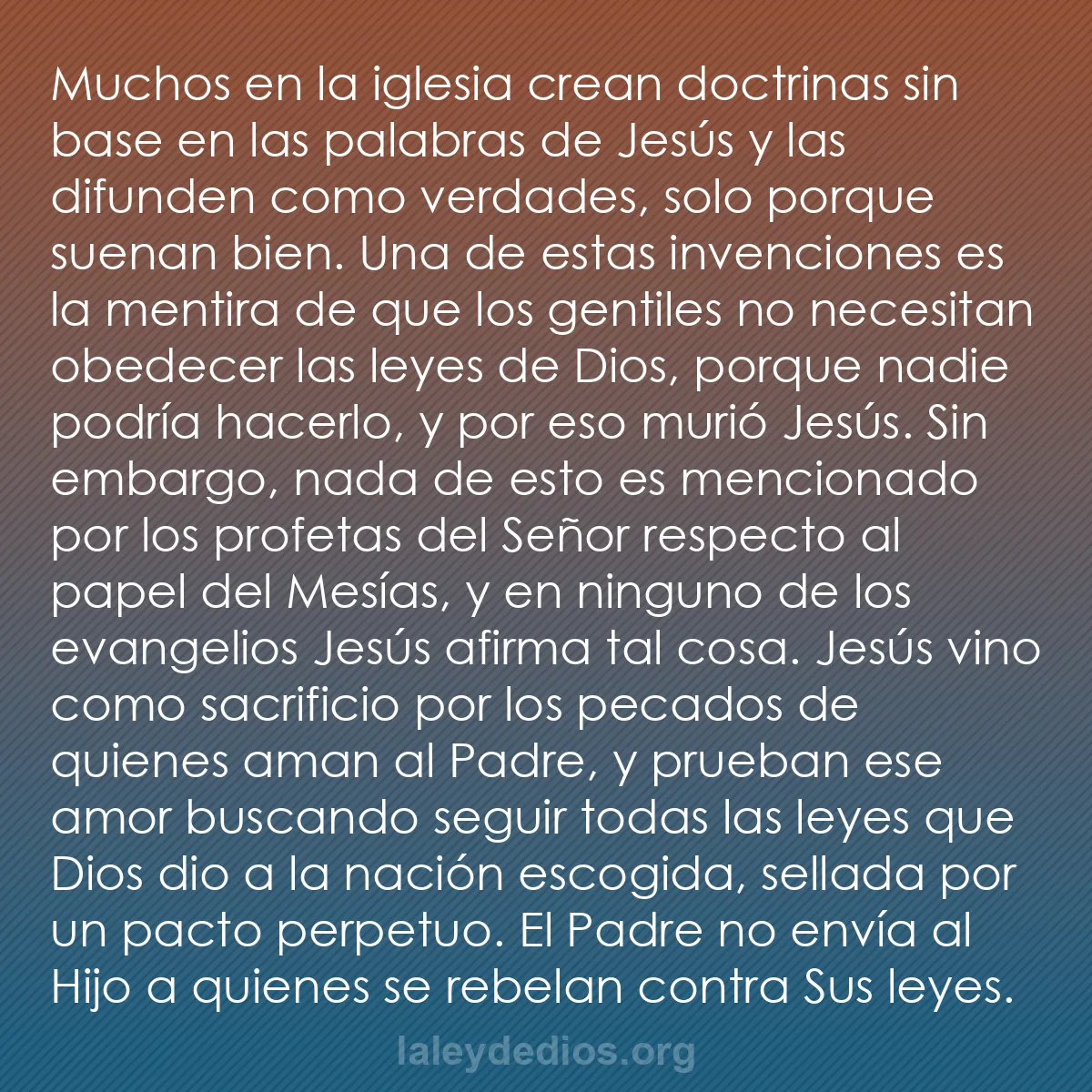 b0492 - Post sobre la Ley de Dios: Muchos en la iglesia crean doctrinas sin base en las palabras...