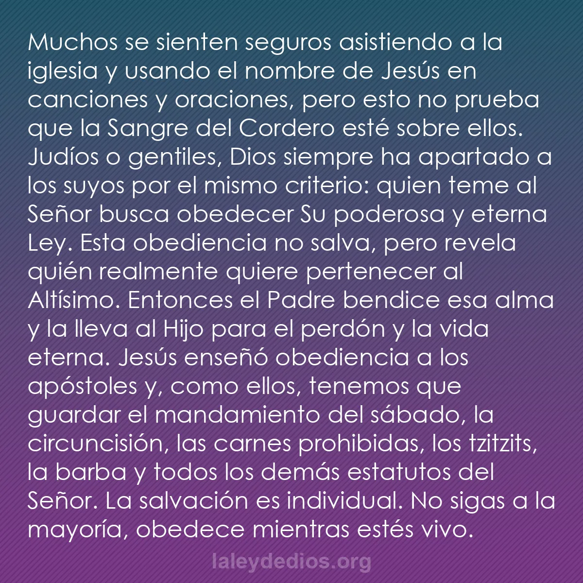 b0494 - Post sobre la Ley de Dios: Muchos se sienten seguros asistiendo a la iglesia y usando el...