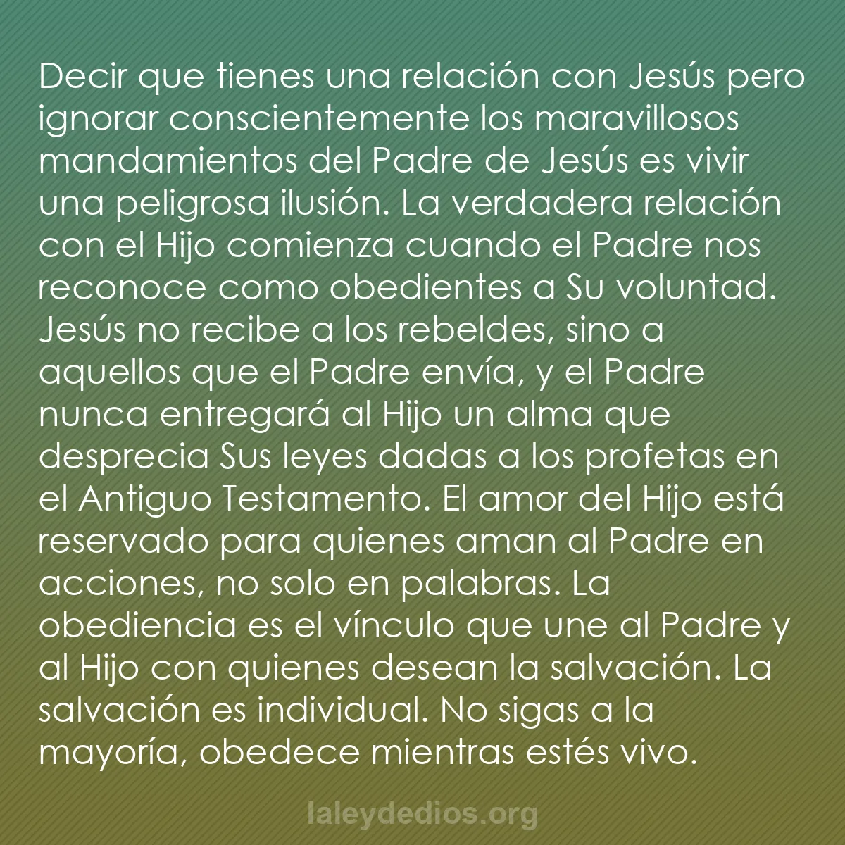 b0503 - Post sobre la Ley de Dios: Decir que tienes una relación con Jesús pero ignorar conscientemente...