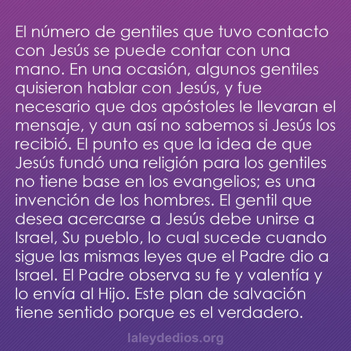 b0511 - Post sobre la Ley de Dios: El número de gentiles que tuvo contacto con Jesús se puede contar...