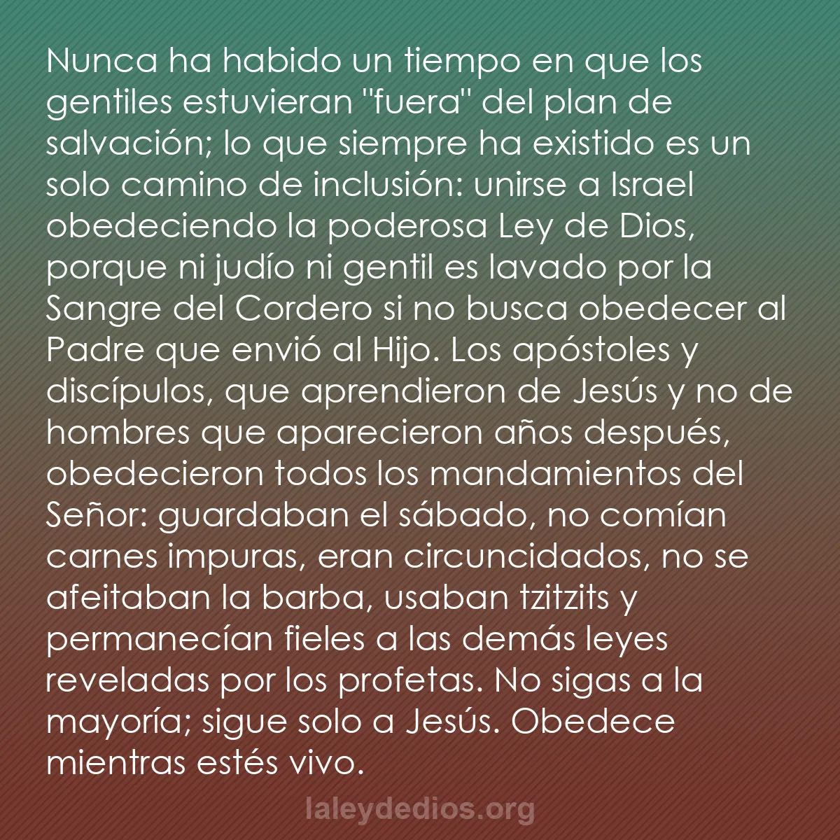 b0513 - Post sobre la Ley de Dios: Nunca ha habido un tiempo en que los gentiles estuvieran "fuera"...
