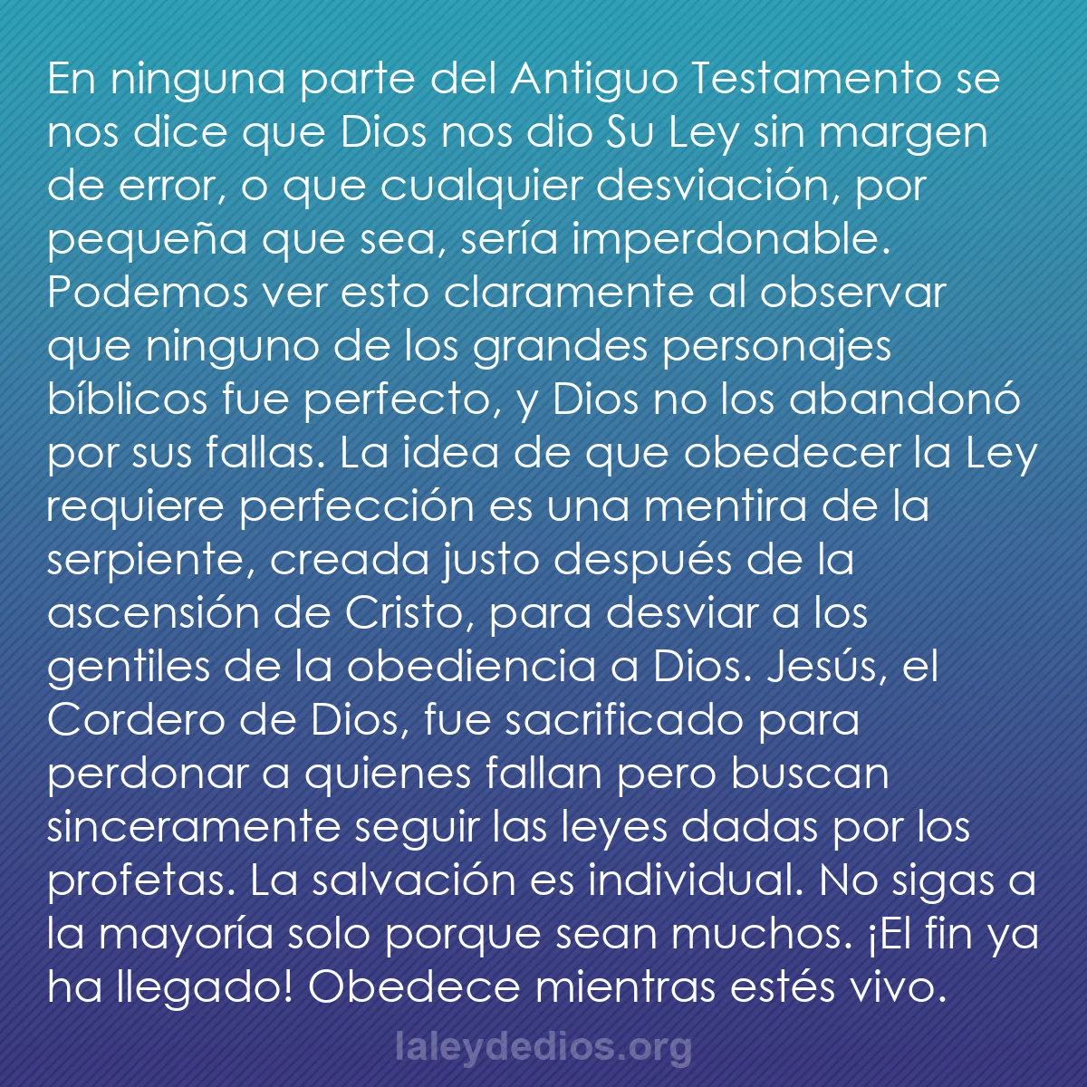 b0515 - Post sobre la Ley de Dios: En ninguna parte del Antiguo Testamento se nos dice que Dios...