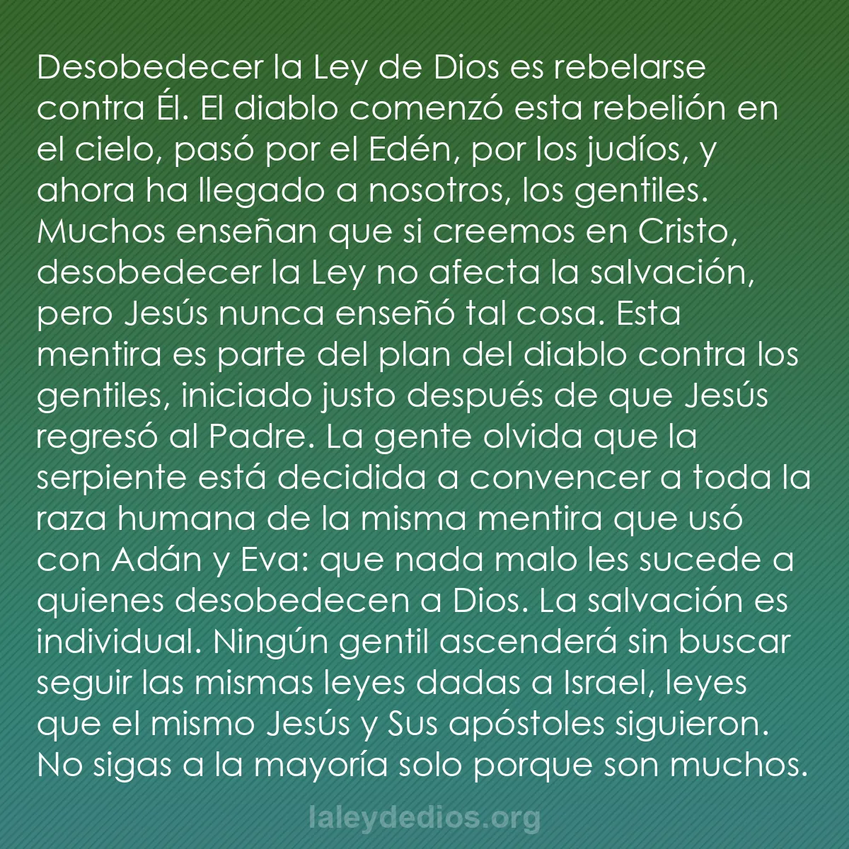 b0530 - Post sobre la Ley de Dios: Desobedecer la Ley de Dios es rebelarse contra Él. El diablo...
