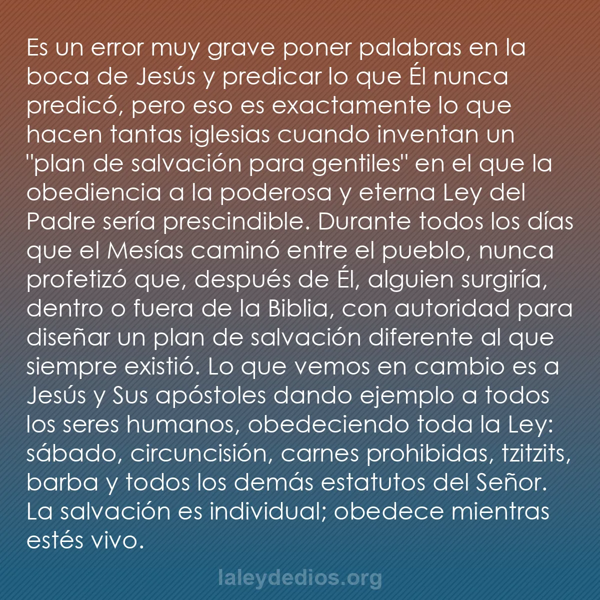 b0532 - Post sobre la Ley de Dios: Es un error muy grave poner palabras en la boca de Jesús y predicar...