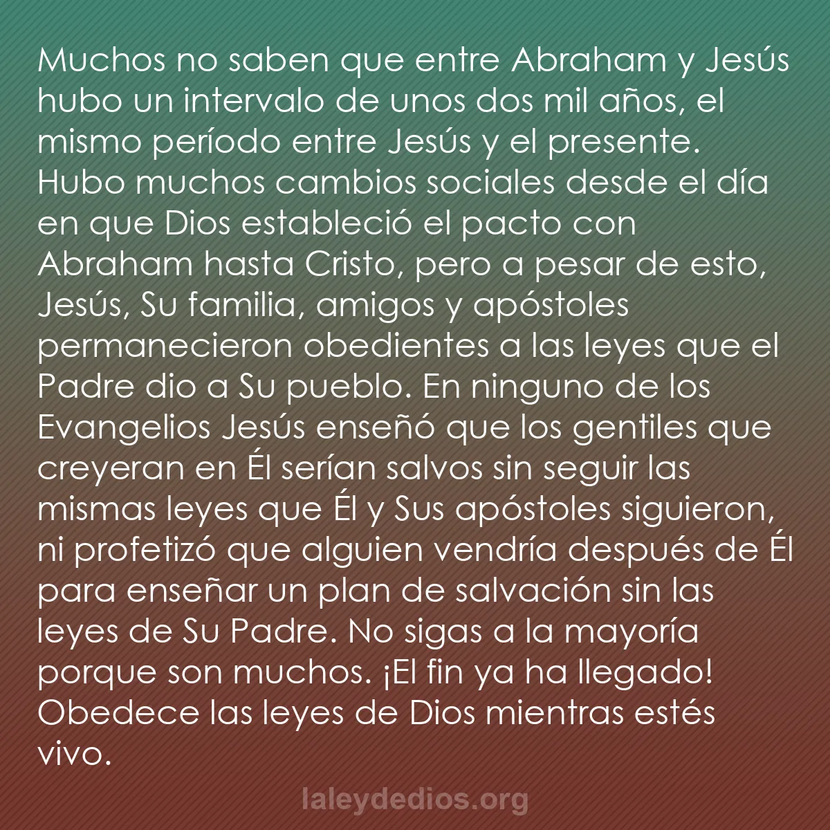 b0533 - Post sobre la Ley de Dios: Muchos no saben que entre Abraham y Jesús hubo un intervalo...