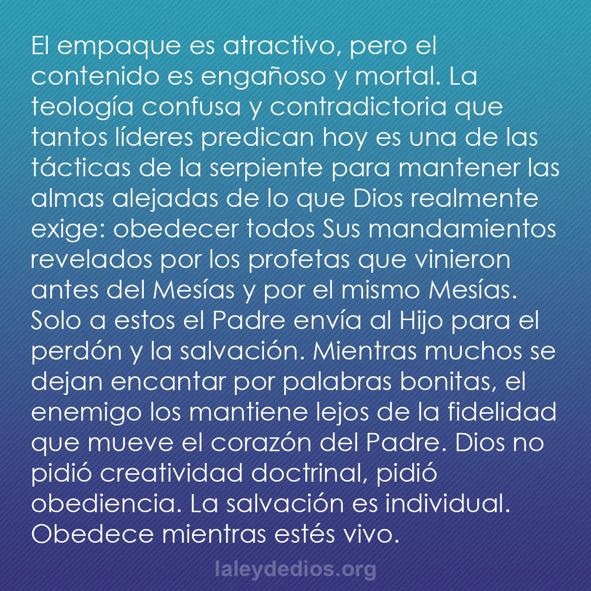 b0535 - Post sobre la Ley de Dios: El empaque es atractivo, pero el contenido es engañoso y mortal....