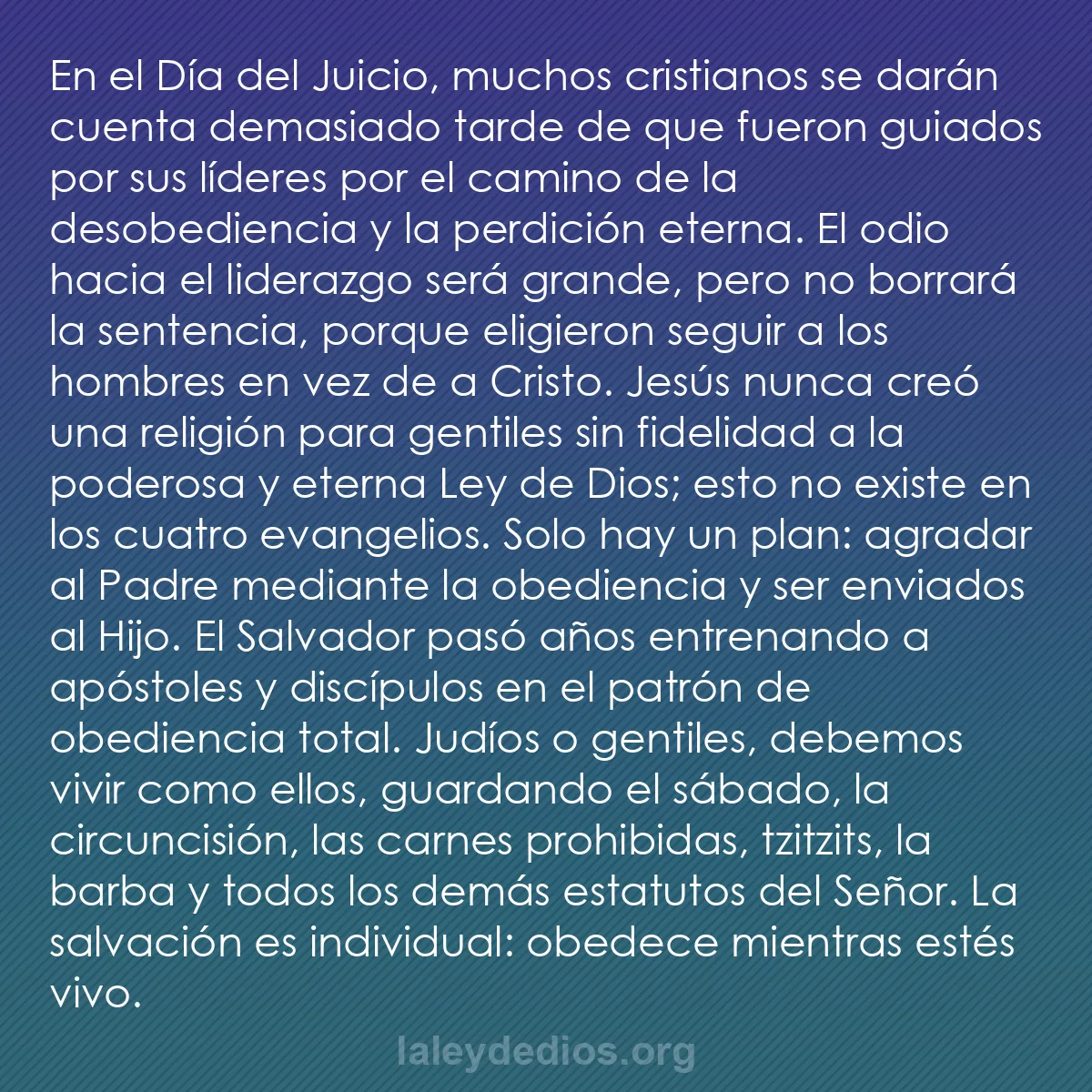 b0537 - Post sobre la Ley de Dios: En el Día del Juicio, muchos cristianos se darán cuenta demasiado...