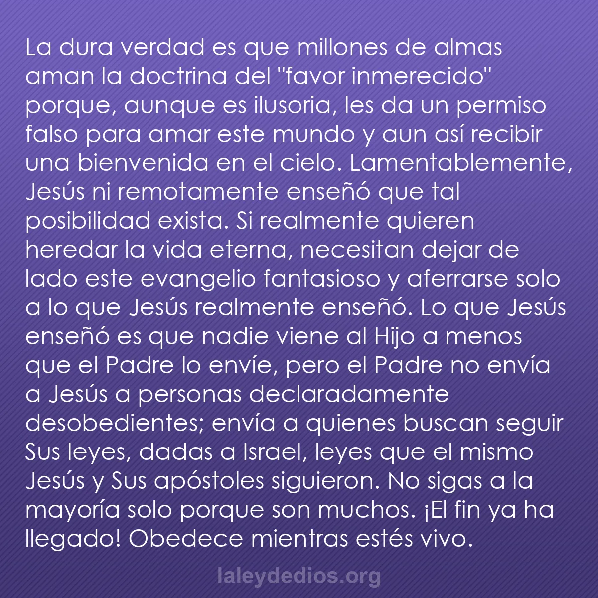 b0538 - Post sobre la Ley de Dios: La dura verdad es que millones de almas aman la doctrina del...