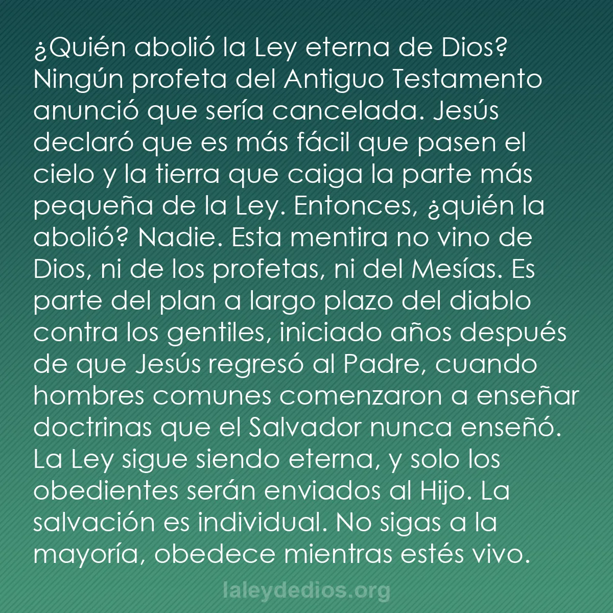 b0545 - Post sobre la Ley de Dios: ¿Quién abolió la Ley eterna de Dios? Ningún profeta del Antiguo...