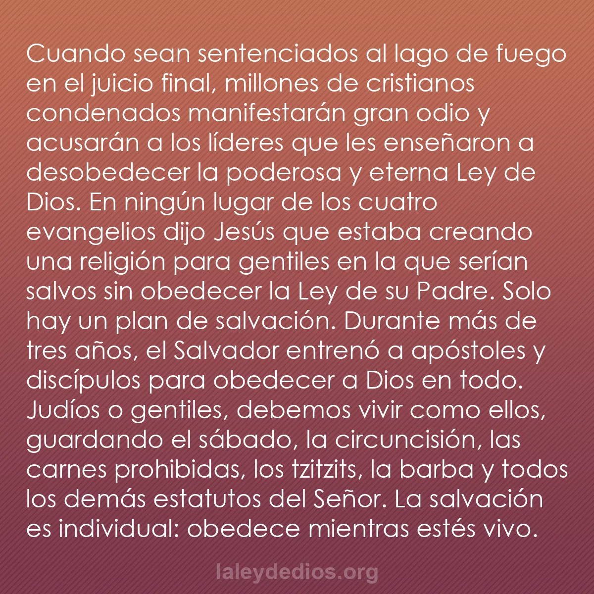 b0546 - Post sobre la Ley de Dios: Cuando sean sentenciados al lago de fuego en el juicio final,...