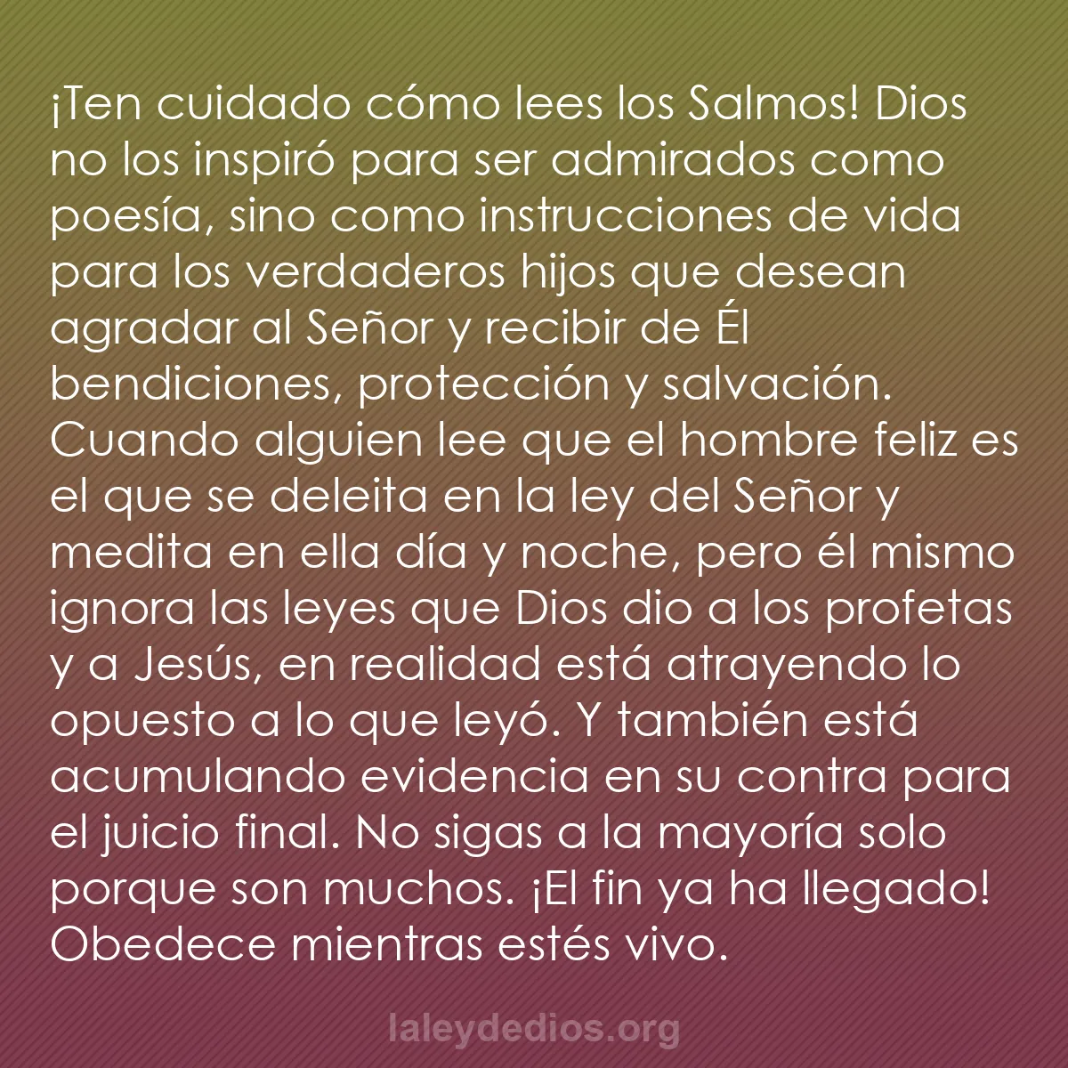 b0548 - Post sobre la Ley de Dios: ¡Ten cuidado cómo lees los Salmos! Dios no los inspiró para...