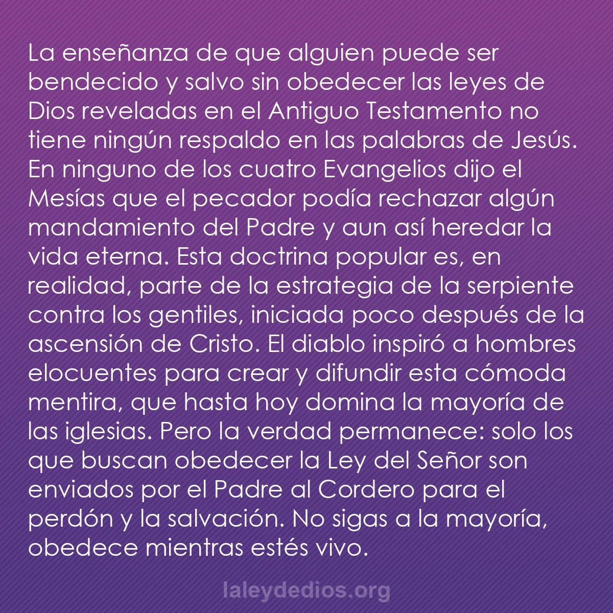 b0551 - Post sobre la Ley de Dios: La enseñanza de que alguien puede ser bendecido y salvo sin...