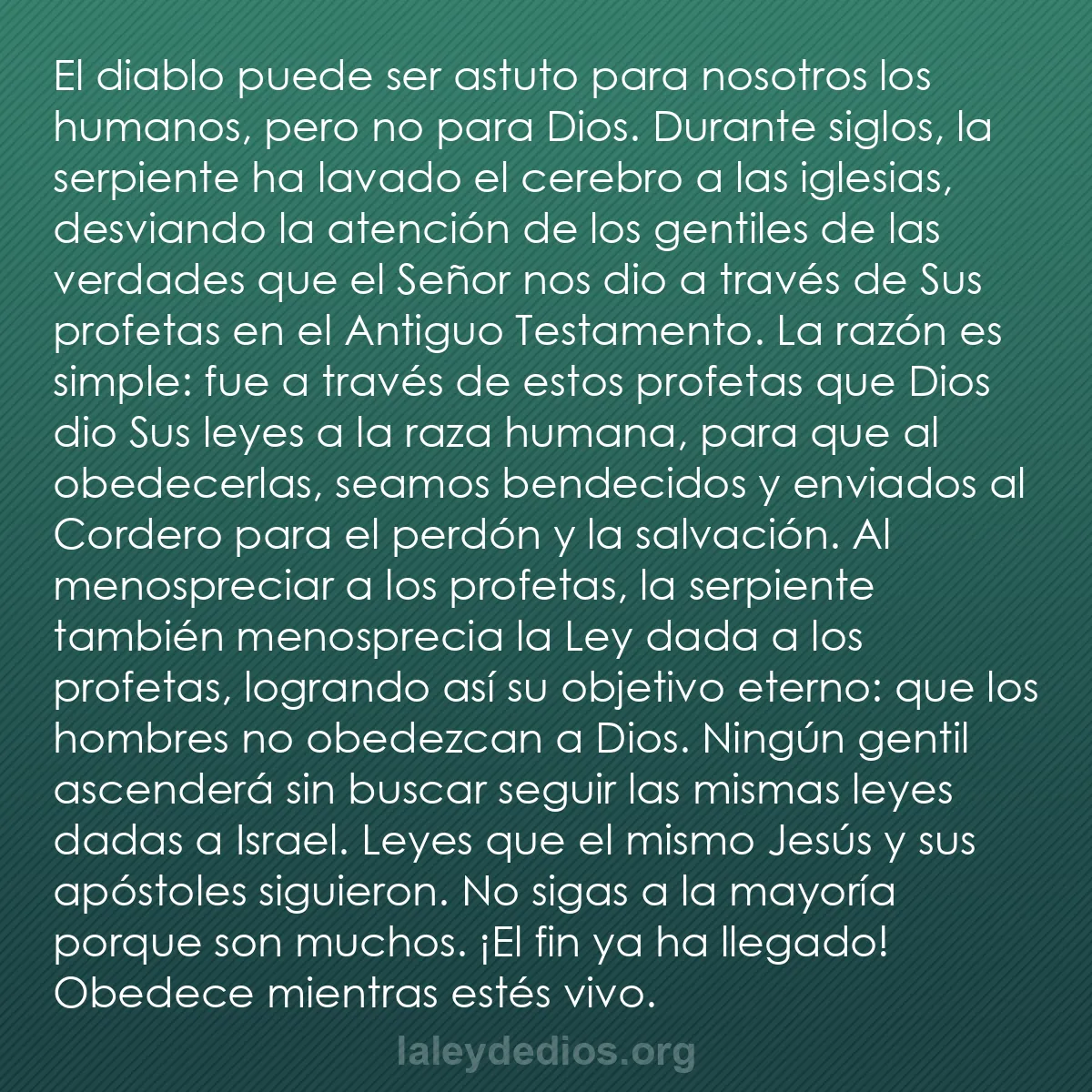b0560 - Post sobre la Ley de Dios: El diablo puede ser astuto para nosotros los humanos, pero no...