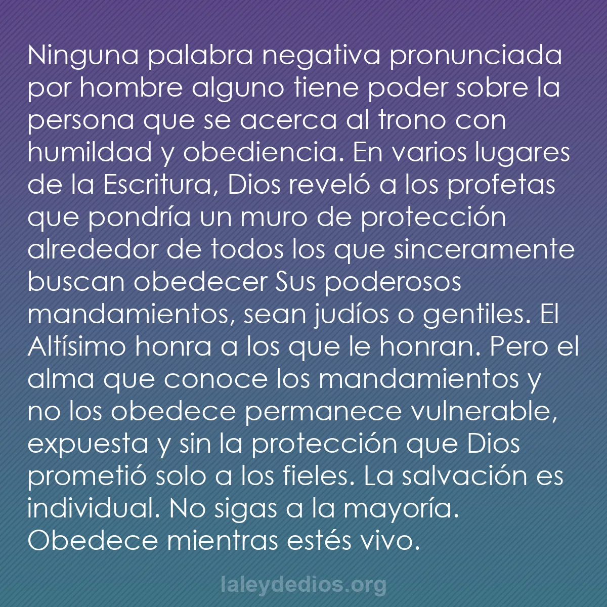 b0562 - Post sobre la Ley de Dios: Ninguna palabra negativa pronunciada por hombre alguno tiene...