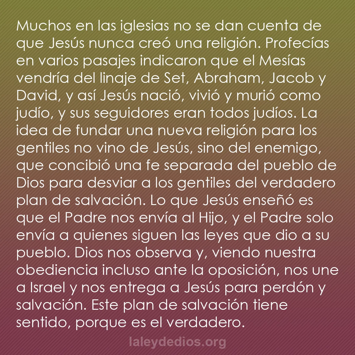 b0568 - Post sobre la Ley de Dios: Muchos en las iglesias no se dan cuenta de que Jesús nunca creó...