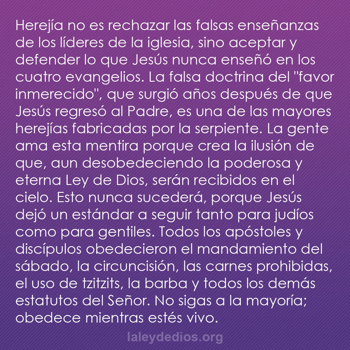 b0571 - Post sobre la Ley de Dios: Herejía no es rechazar las falsas enseñanzas de los líderes...