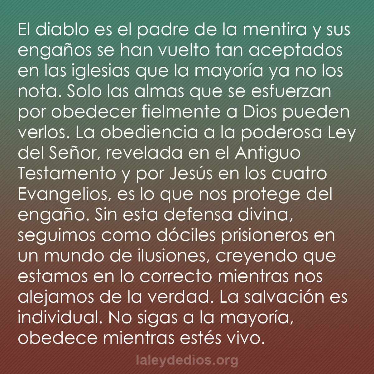 b0573 - Post sobre la Ley de Dios: El diablo es el padre de la mentira y sus engaños se han vuelto...