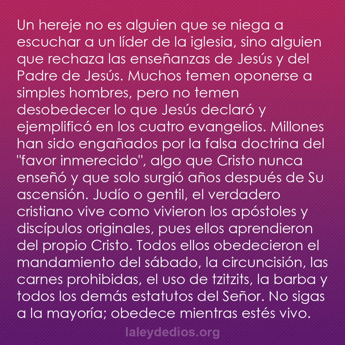 b0581 - Post sobre la Ley de Dios: Un hereje no es alguien que se niega a escuchar a un líder de...